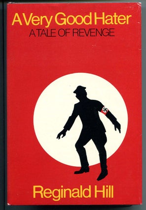 Item #54775 A VERY GOOD HATER: A Tale of Revenge. Reginald Hill