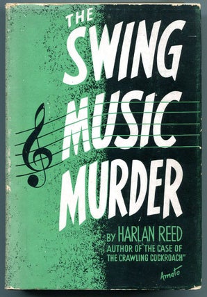 Item #54786 THE SWING MUSIC MURDER. Harlan Reed