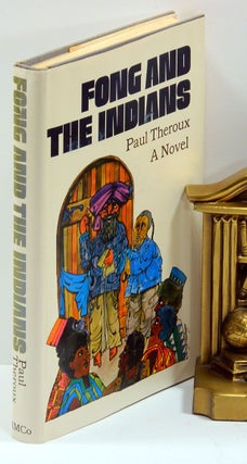 Item #54796 FONG AND THE INDIANS. Paul Theroux