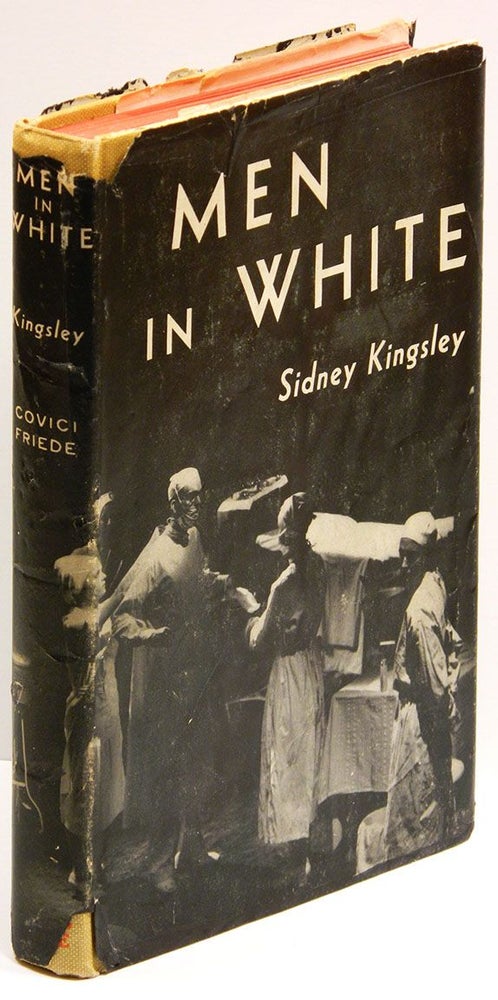 Item #54807 MEN IN WHITE: A Play in Three Acts. Sidney Kingsley.