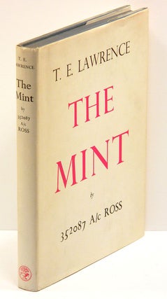 Item #54965 THE MINT: A day-book of the R.A.F. Depot between August and December 1922. T. E....