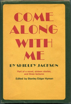 Item #54982 COME ALONG WITH ME: Part of a Novel, Sixteen Stories, and Three Lectures. Shirley...