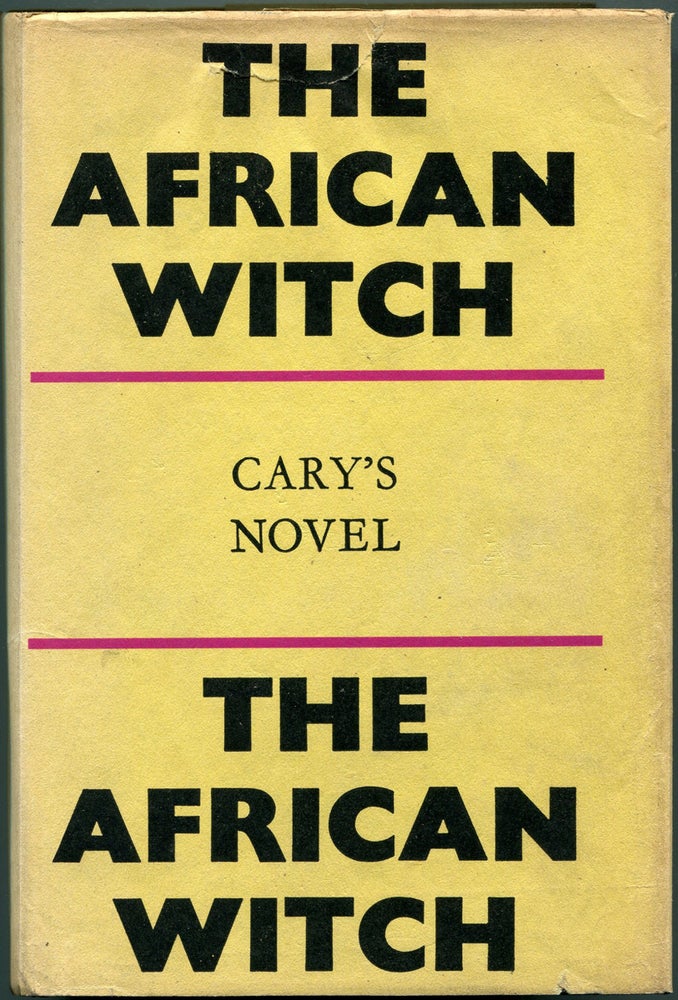 Item #55007 THE AFRICAN WITCH. Joyce Cary.