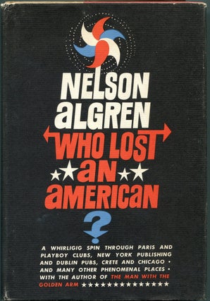 Item #55008 WHO LOST AN AMERICAN? Nelson Algren, Larry McMurtry