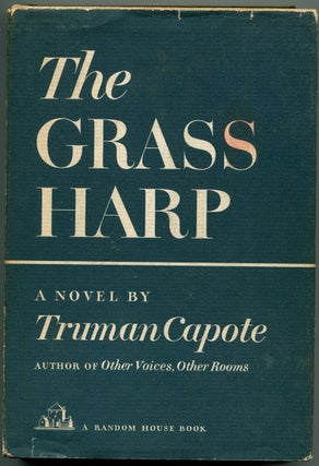 Item #55016 THE GRASS HARP. Truman Capote