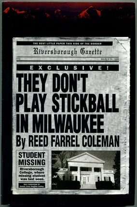 Item #55065 THEY DON'T PLAY STICKBALL IN MILWAUKEE. Reed Farrel Coleman