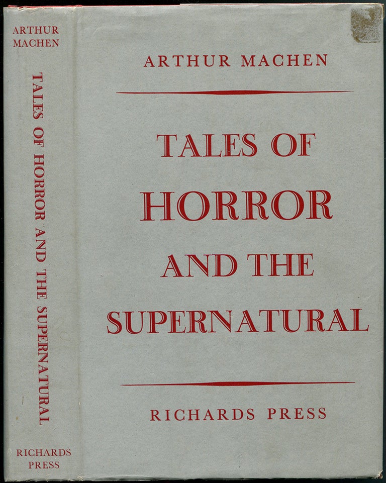 Item #55075 TALES OF HORROR AND THE SUPERNATURAL. Arthur Machen, introdustion, Philip Van Doren Stern.