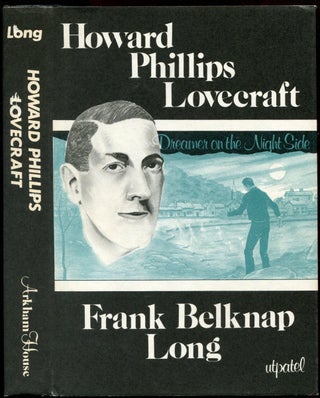 Item #55086 HOWARD PHILLIPS LOVECRAFT: Dreamer on the Nightside. Howard Phillips Lovecraft, by...