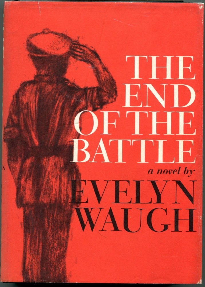 Item #55143 THE END OF THE BATTLE. Evelyn Waugh.
