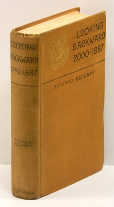 Item #55166 LOOKING BACKWARD: 2000 - 1887. Edward Bellamy