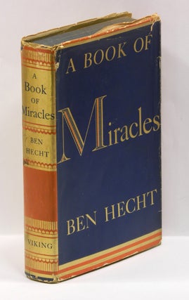 Item #55181 BOOK OF MIRACLES. Ben Hecht