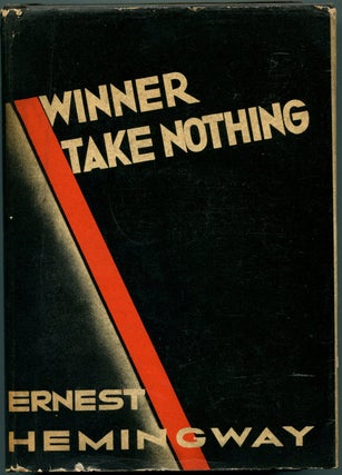 Item #55184 WINNER TAKE NOTHING. Ernest Hemingway