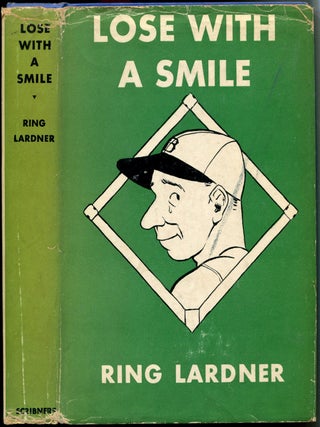 LOSE WITH A SMILE.