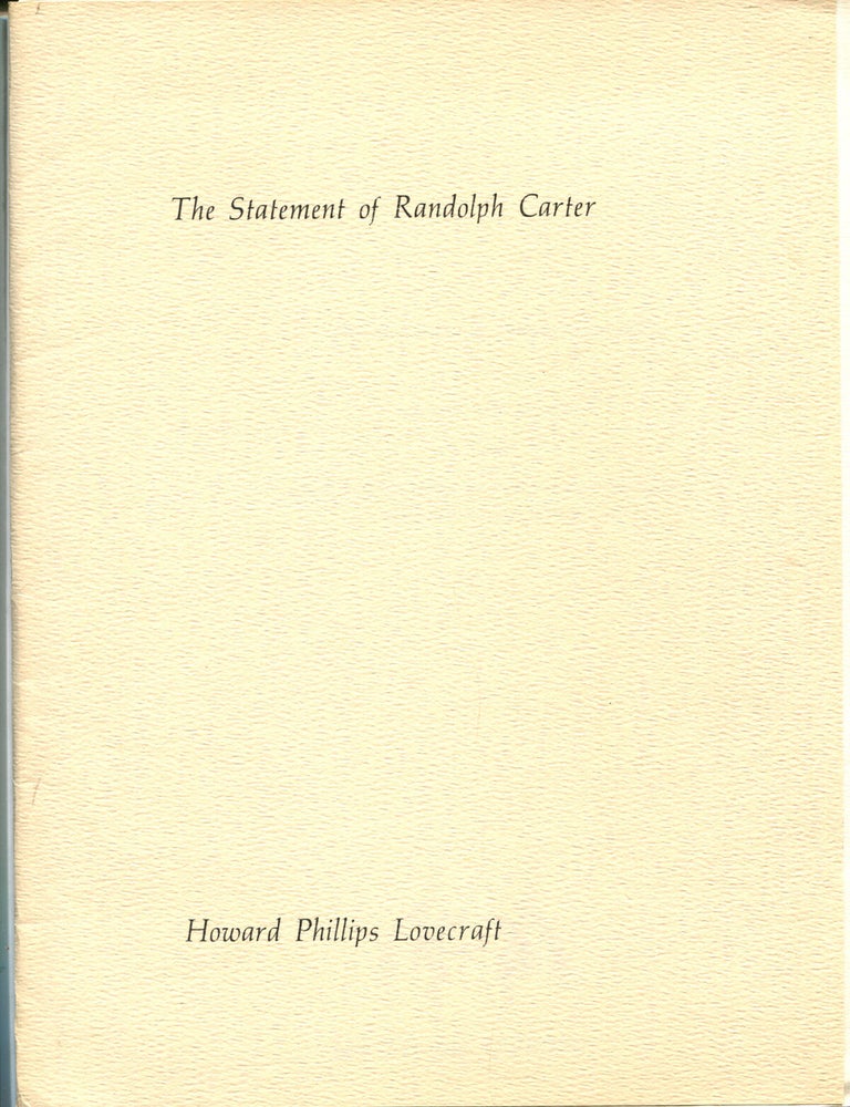 Item #55224 THE STATEMENT OF RANDOLPH CARTER. Howard Phillips Lovecraft.