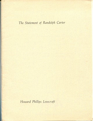 Item #55224 THE STATEMENT OF RANDOLPH CARTER. Howard Phillips Lovecraft