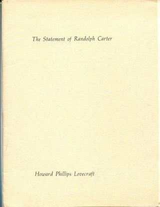 Item #55224 THE STATEMENT OF RANDOLPH CARTER. Howard Phillips Lovecraft