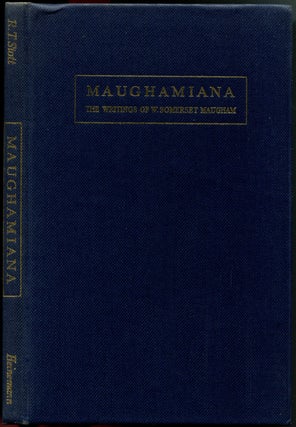 MAUGHAMIANA: The Writings of W. Somerset Maugham.