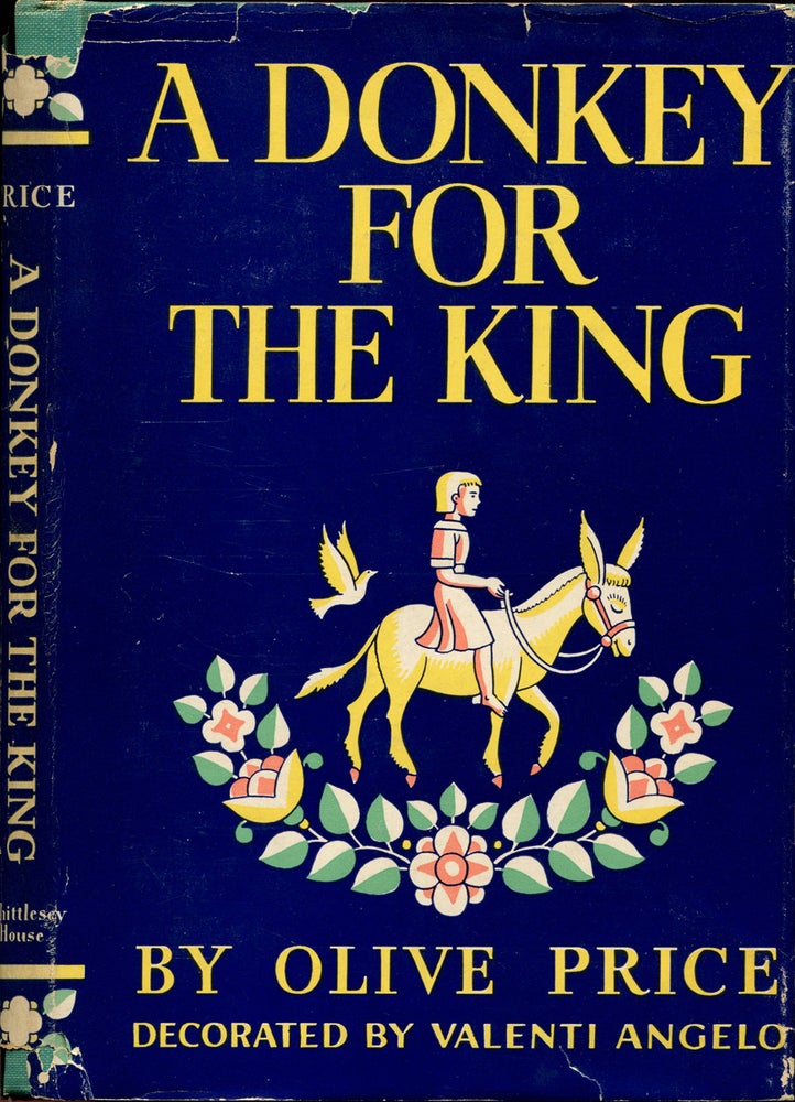 Item #55375 A DONKEY FOR THE KING. Olive Price, Valenti Angelo.
