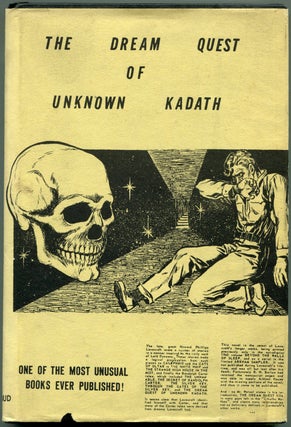 Item #55404 THE DREAM QUEST OF UNKNOWN KADATH. Howard Phillips Lovecraft