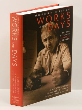 Item #55547 NORMAN MAILER: WORKS AND DAYS: Revised, Expanded Edition; [signed, limited update to...