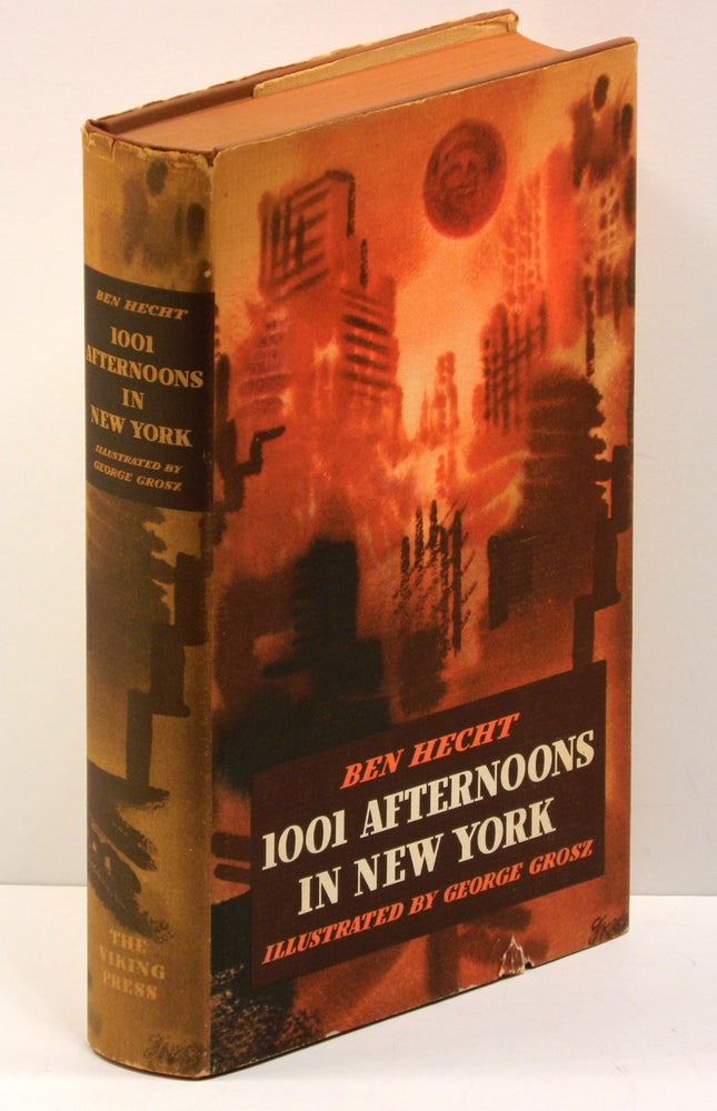 Item #55558 1001 AFTERNOONS IN NEW YORK; [Together with THE BEWITCHED TAILOR, an excerpt from the book that is signed by Hecht and Grosz]. Ben Hecht, George Grosz.