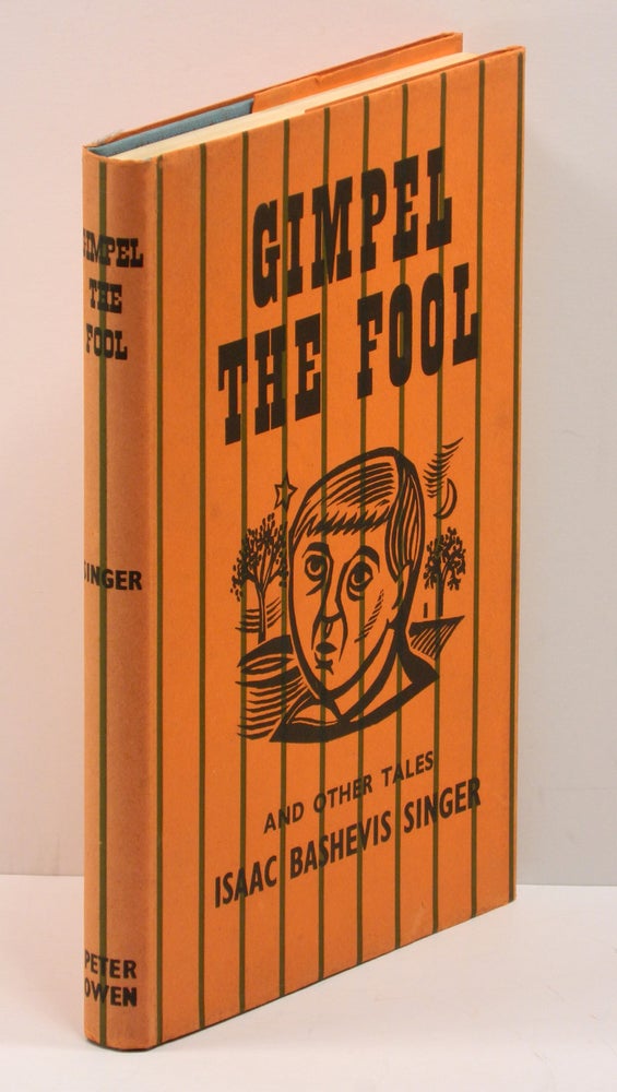Item #55560 GIMPEL THE FOOL: And Other Stories. Isaac Bashevis Singer, translation, Saul Bellow.