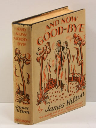 Item #55561 AND NOW GOOD-BYE. James Hilton