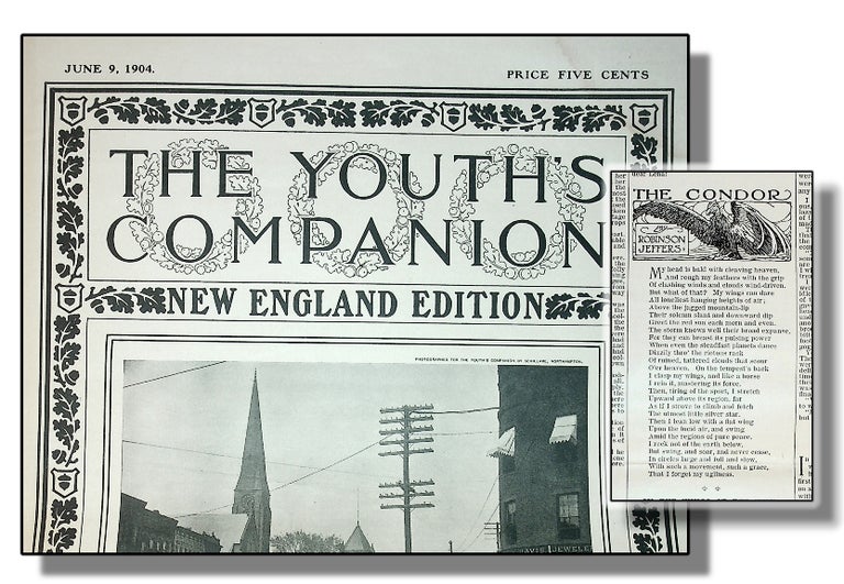 Item #55580 THE YOUTH'S COMPANION, June 9, 1904, "New England Edition"; includes "The Condor," Jeffers' first regularly published poem. Robinson Jeffers.