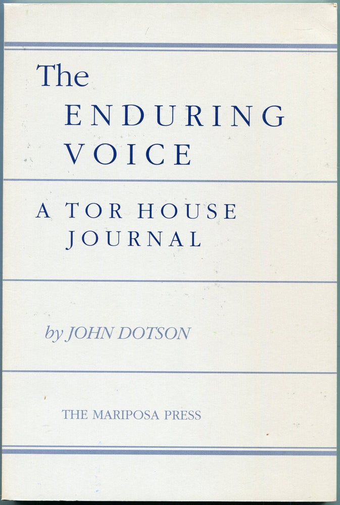 Item #55605 THE ENDURING VOICE: A Tor House Journal. John Dotson, photographs Dave Stock, Robinson Jeffers.