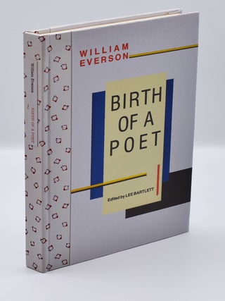 Item #55698 BIRTH OF A POET. William Everson, Lee Bartlett
