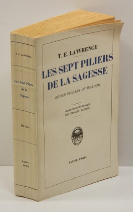 Item #55783 LES SEPT PILIERS DE LA SAGESSE; [SEVEN PILLARS OF WISDOM]. T. E. Lawrence