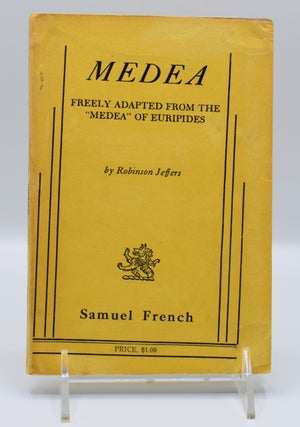 Item #55835 MEDEA -- FREELY ADAPTED FROM THE MEDEA OF EURIPIDES. Robinson Jeffers