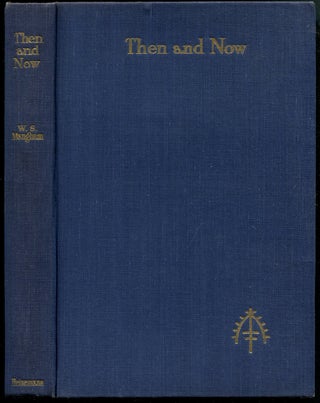 THEN AND NOW: A Novel.