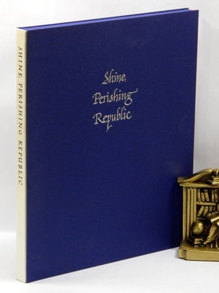 Item #56015 SHINE, PERISHING REPUBLIC. Robinson Jeffers, photographer Michael Mundy