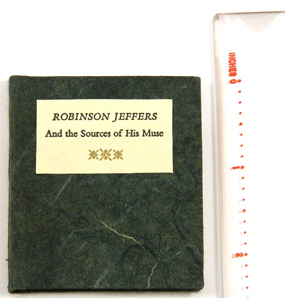 Item #56016 ROBINSON JEFFERS AND THE SOURCES OF HIS MUSE; [Miniature book]. Robinson Jeffers, by Jean O'Brien.
