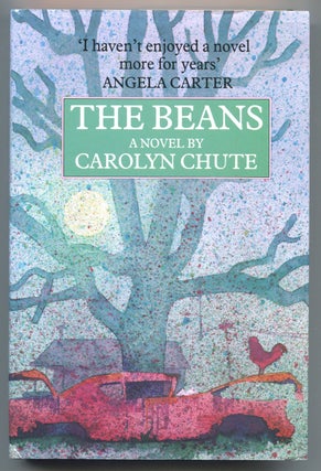 Item #56046 THE BEANS; [U.S. title: The Beans of Egypt, Maine]. Carolyn Chute