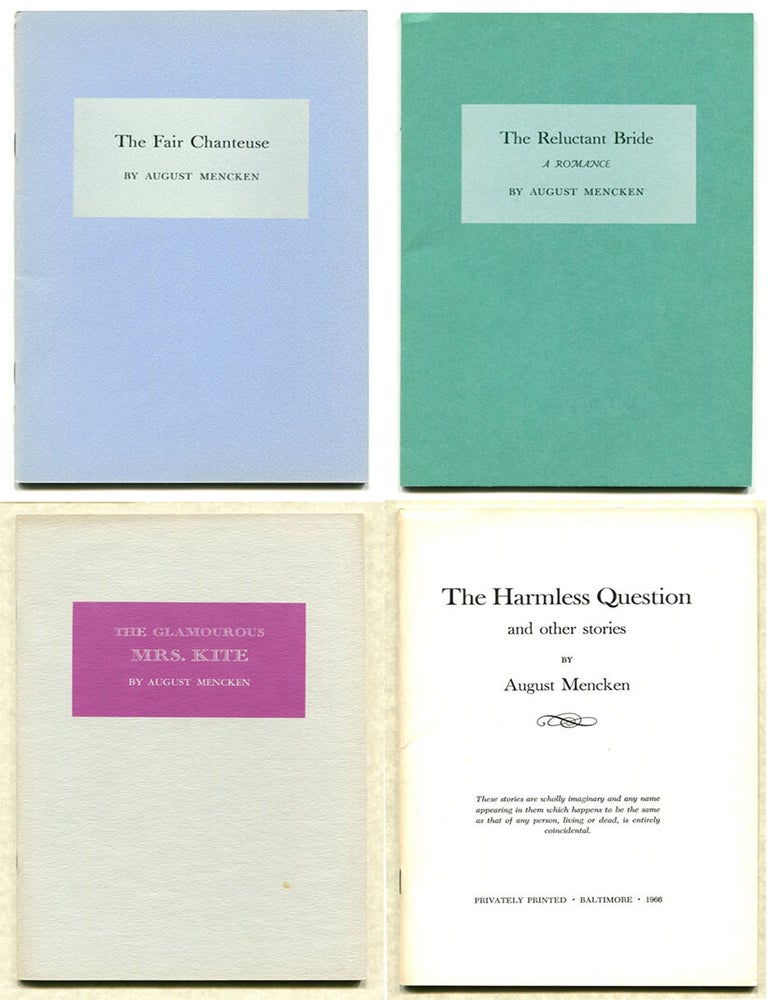 Item #56146 THE FAIR CHANTEUSE | THE RELUCTANT BRIDE | THE GLAMOUROUS MRS. KITE | THE HARMLESS QUESTION; (Four volumes). August Mencken.