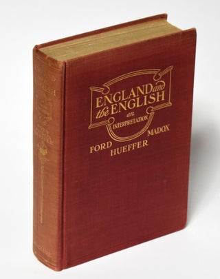 ENGLAND AND THE ENGLISH: An Interpretation [Collects The Soul of London, The Heart of the Country, and The Spirit of the People].