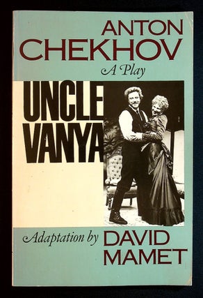 Item #71556 UNCLE VANYA. Anton Chekhov, adaptation by, David Mamet