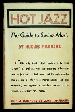 HOT JAZZ: The Guide to Swing Music. Hugues Panassie, Louis Armstrong foreword.