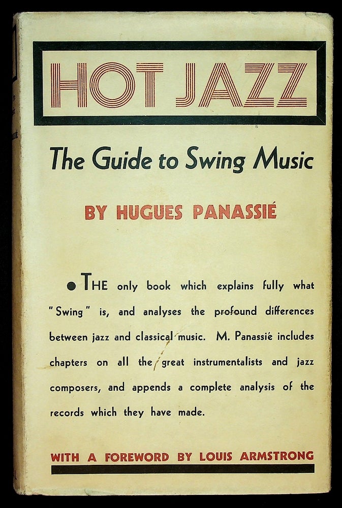 Item #71570 HOT JAZZ: The Guide to Swing Music. Hugues Panassie, Louis Armstrong foreword.