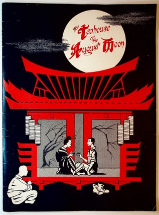 THE TEAHOUSE OF THE AUGUST MOON: Playbill, Souvenir Playbook, and Ticket Stub.