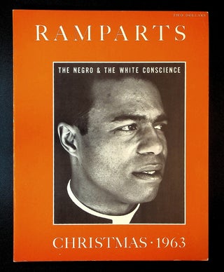 Item #71663 RAMPARTS: The Negro & The White Conscience; Vol. 2, No. 3, Christmas 1963; Includes...