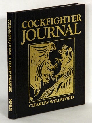 Item #71675 COCKFIGHTER JOURNAL: The Story of a Shooting. Charles Willeford, introduction James...