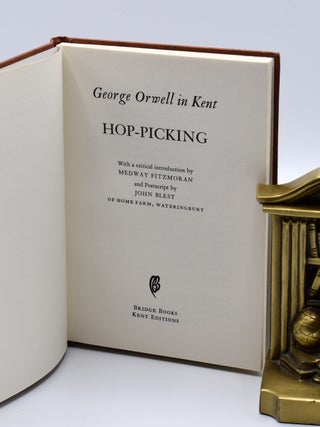 Item #71721 George Orwell in Kent HOP-PICKING. George Orwell