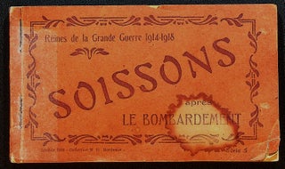 Item #71792 RUINES DE LA GRANDE GUERRE 1914-1918: Soissons apres le Bombardement. World War I.,...