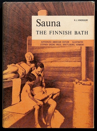 Item #71793 SAUNA: The Finnish Bath. H. J. Viherjuuri, preface Cecil Ellis