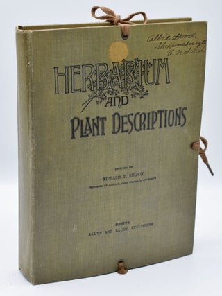 Item #71798 HERBARIUM AND PLANT DESCRIPTIONS. Edward T. Nelson, Allie Good