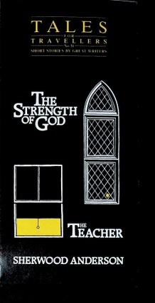 Item #71831 THE STRENGTH OF GOD [and] THE TEACHER. Sherwood Anderson