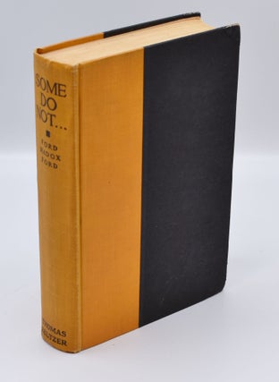 Item #71846 SOME DO NOT. Ford Madox Ford